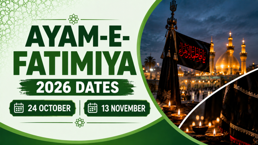 Ayam-e-Fatimiya 2026 Dates: 24 October and 13 November